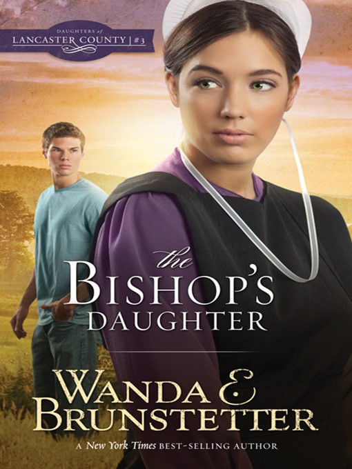 Title details for The Bishop's Daughter by Wanda E. Brunstetter - Available